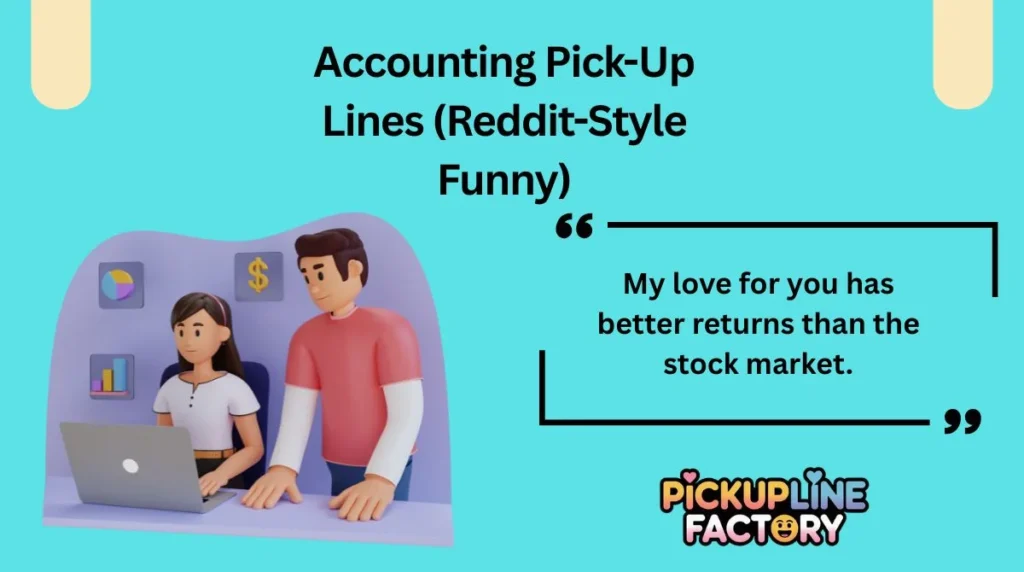 Accounting Pick-Up Lines (Reddit-Style Funny)