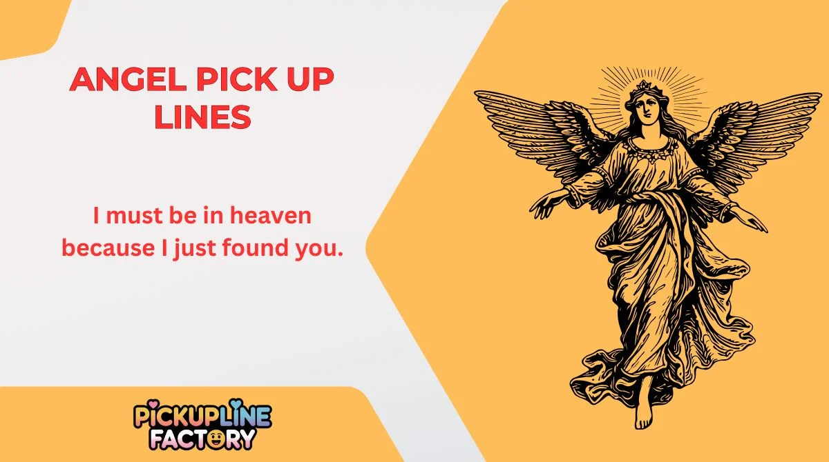 Angel Pick Up Lines