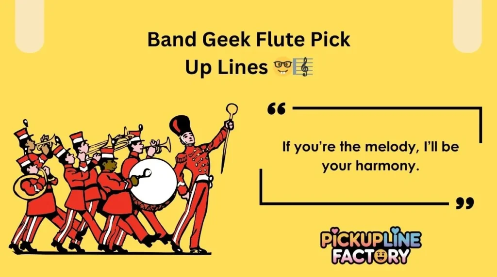 Band Geek Flute Pick Up Lines 🤓🎼