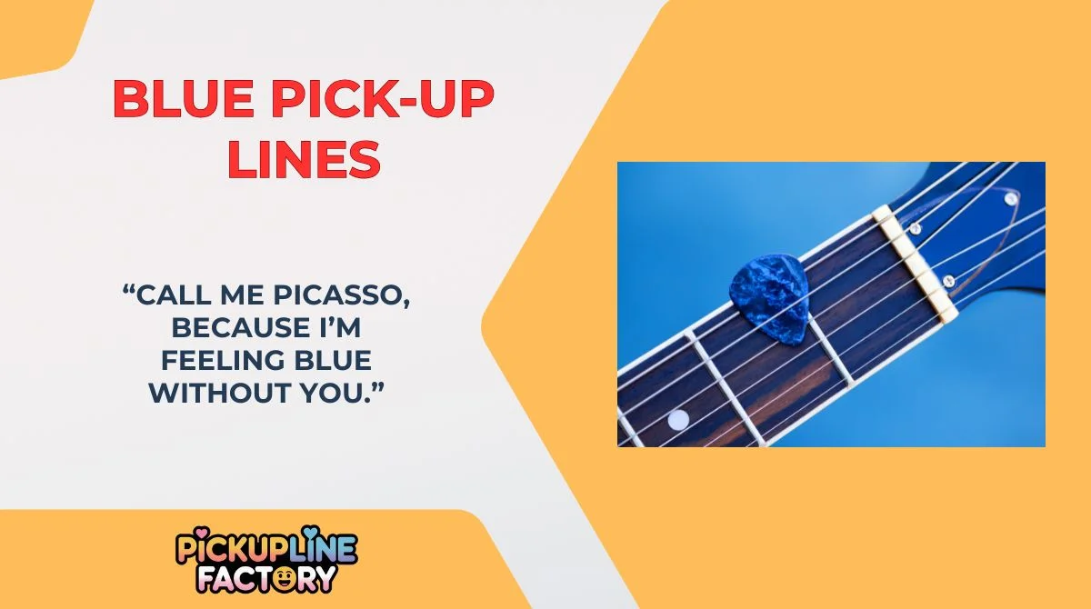 Blue Pick-Up Lines