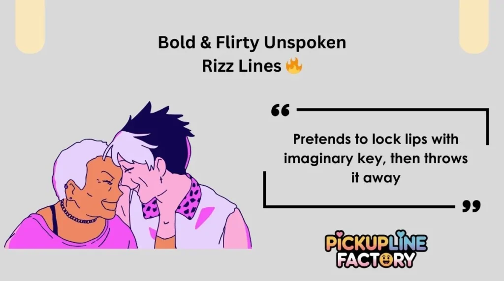 Bold & Flirty Unspoken Rizz Lines 🔥