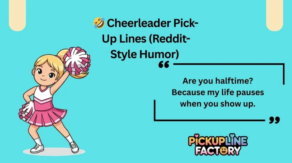 🤣 Cheerleader Pick-Up Lines (Reddit-Style Humor)