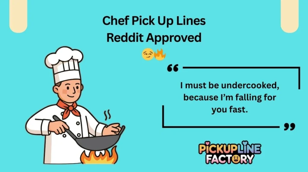 Chef Pick Up Lines Reddit Approved 😏🔥