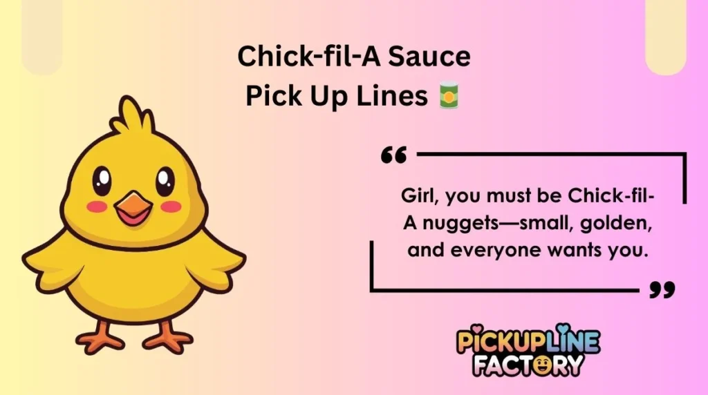 Chick-fil-A Sauce Pick Up Lines đ„«