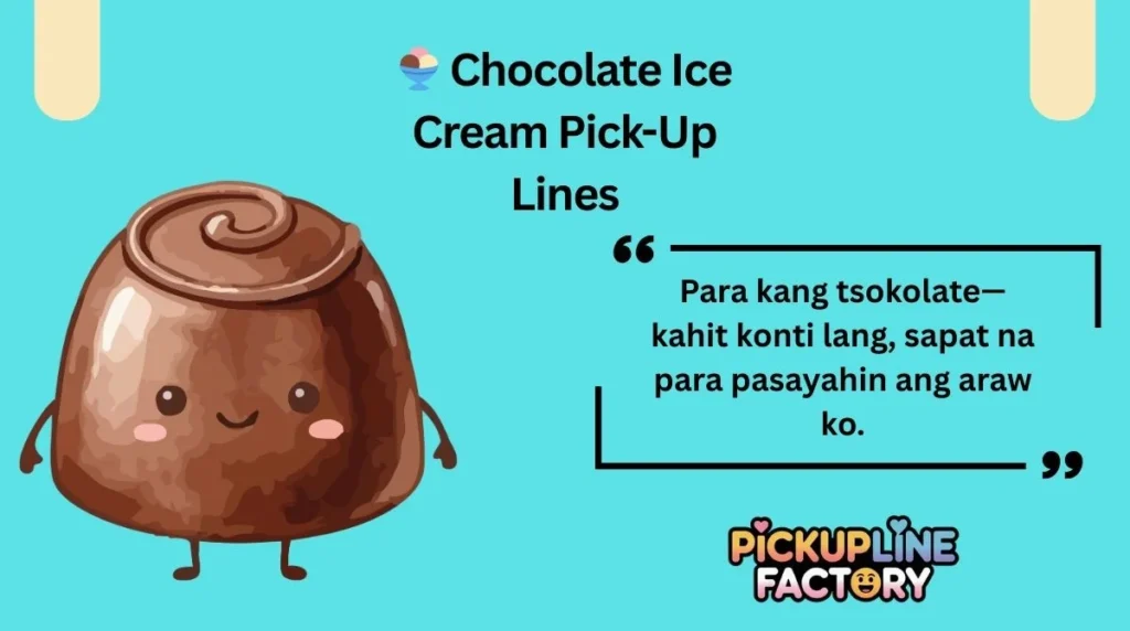 đš Chocolate Ice Cream Pick-Up Lines