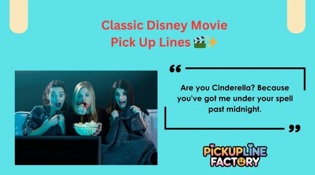 Classic Disney Movie Pick Up Lines 🎬✨