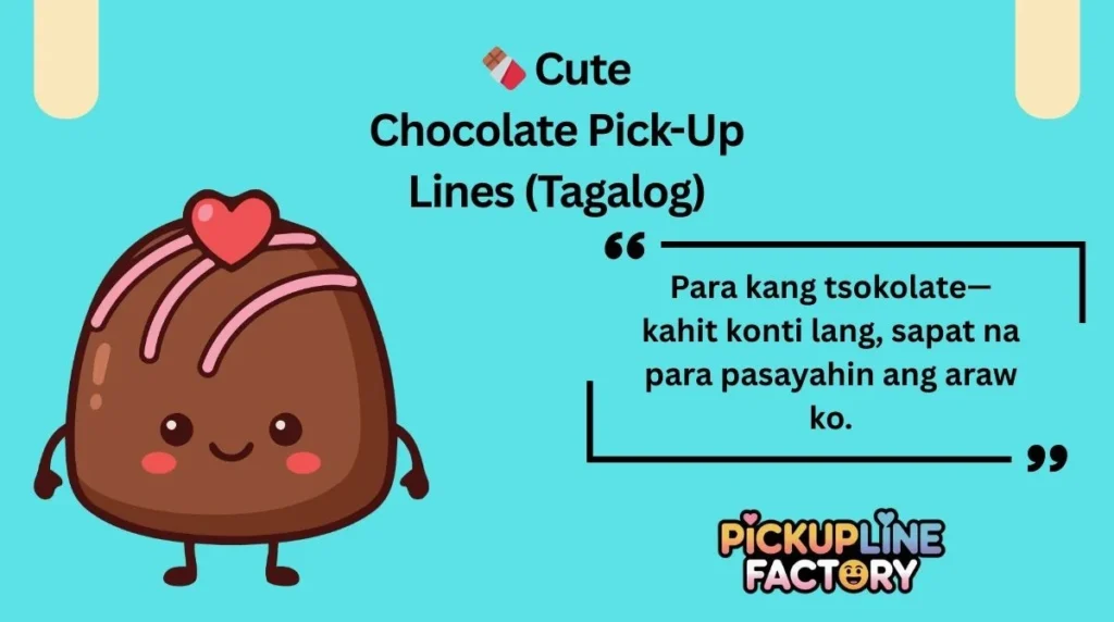 đ« Cute Chocolate Pick-Up Lines (Tagalog)
