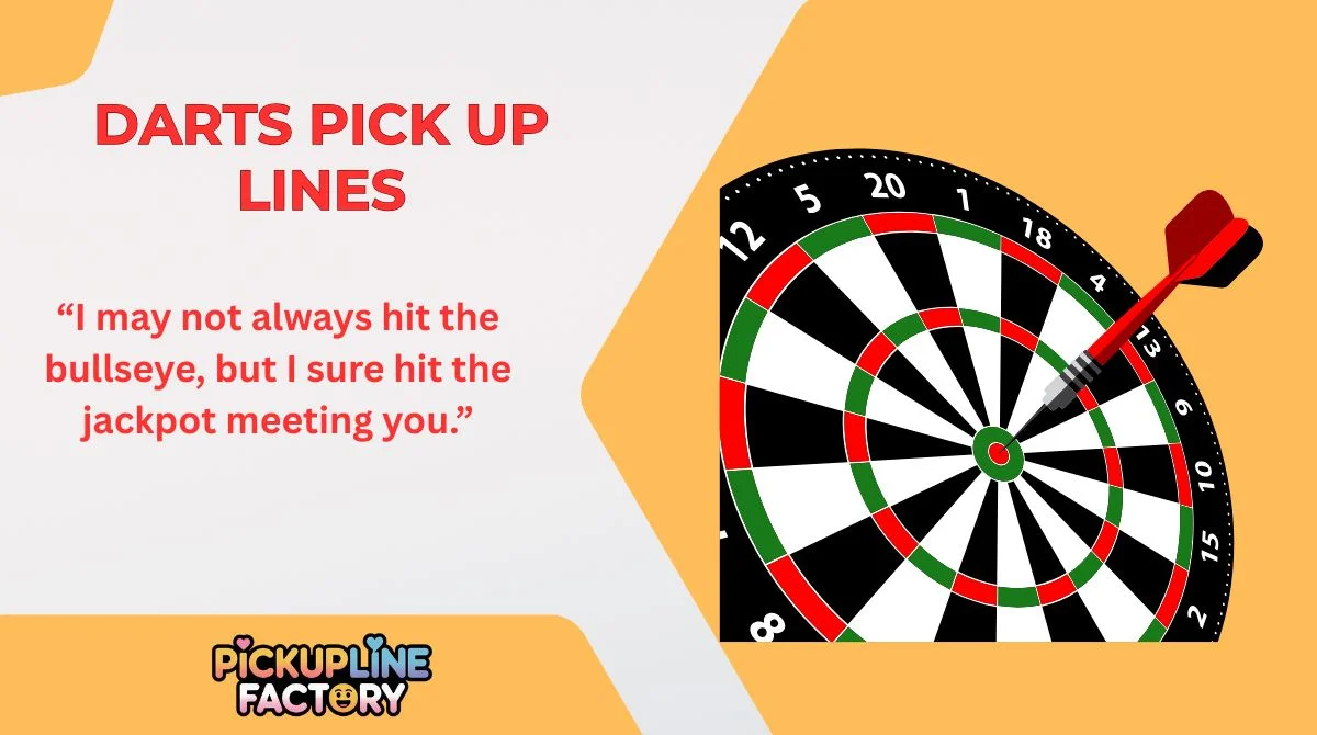 Darts Pick Up Lines