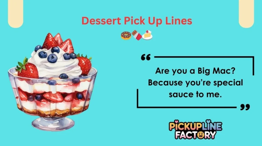 Dessert Pick Up Lines đ©đ«đ°