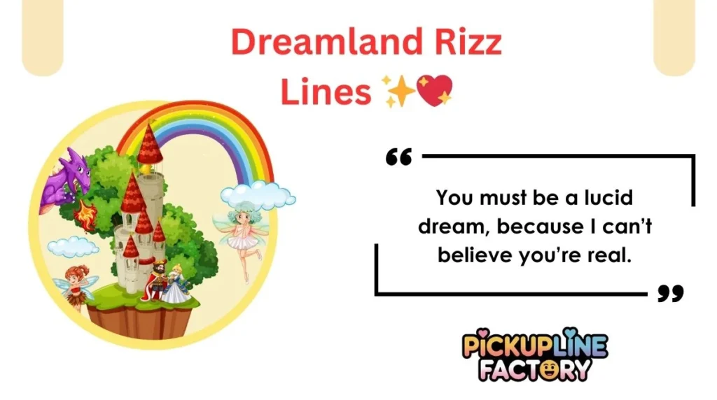 Dreamland Rizz Lines ✨💖