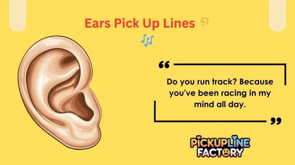Ears Pick Up Lines 👂🎶