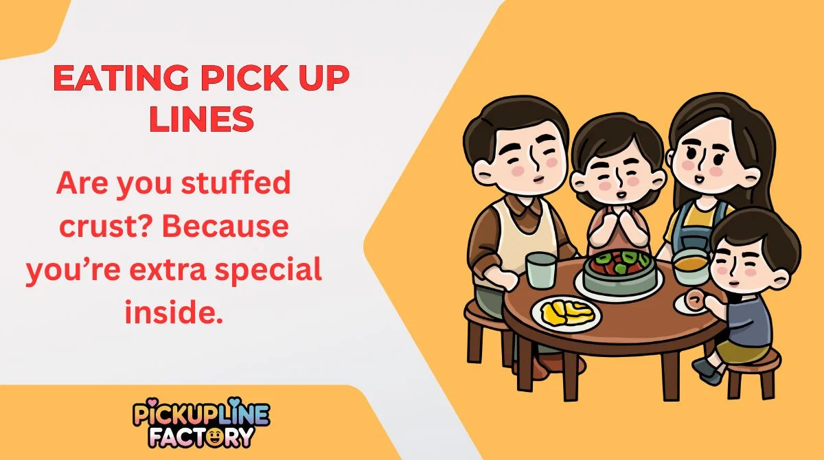 Eating Pick Up Lines