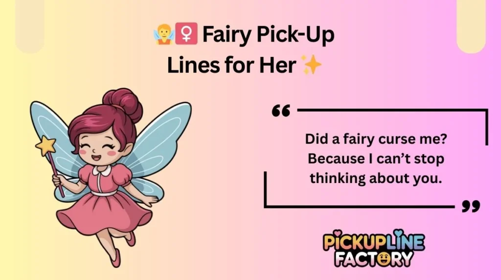 🧚♀️ Fairy Pick-Up Lines for Her ✨