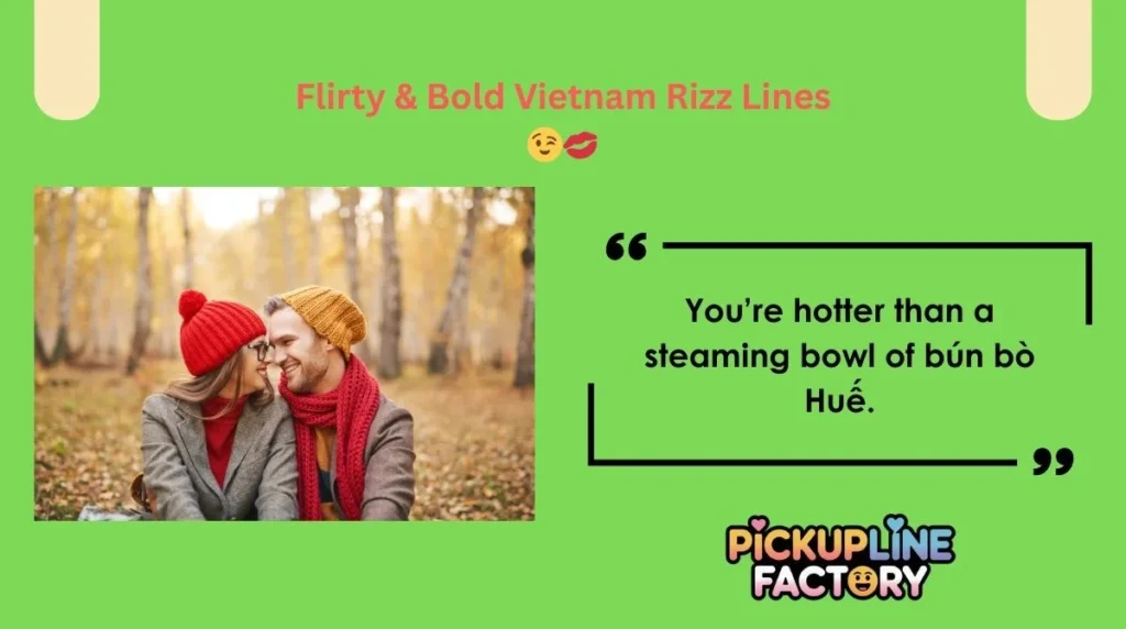 Flirty & Bold Vietnam Rizz Lines đđ