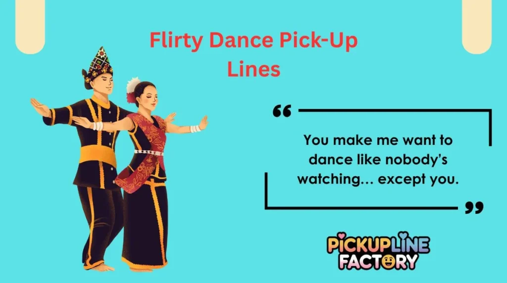 Flirty Dance Pick-Up Lines