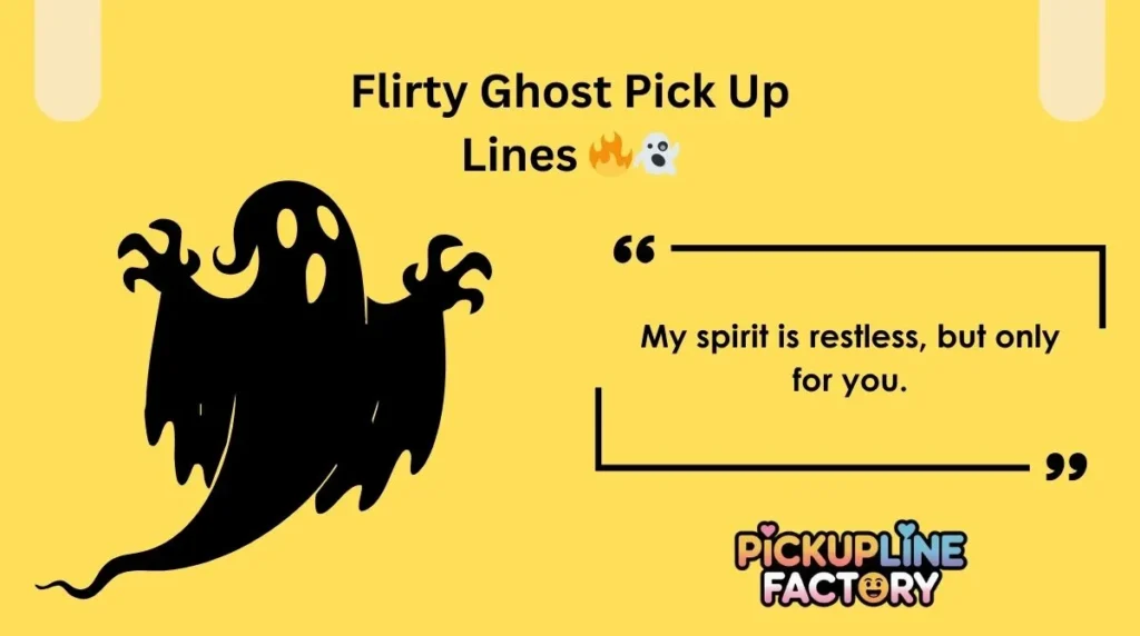 Flirty Ghost Pick Up Lines đ„đ»