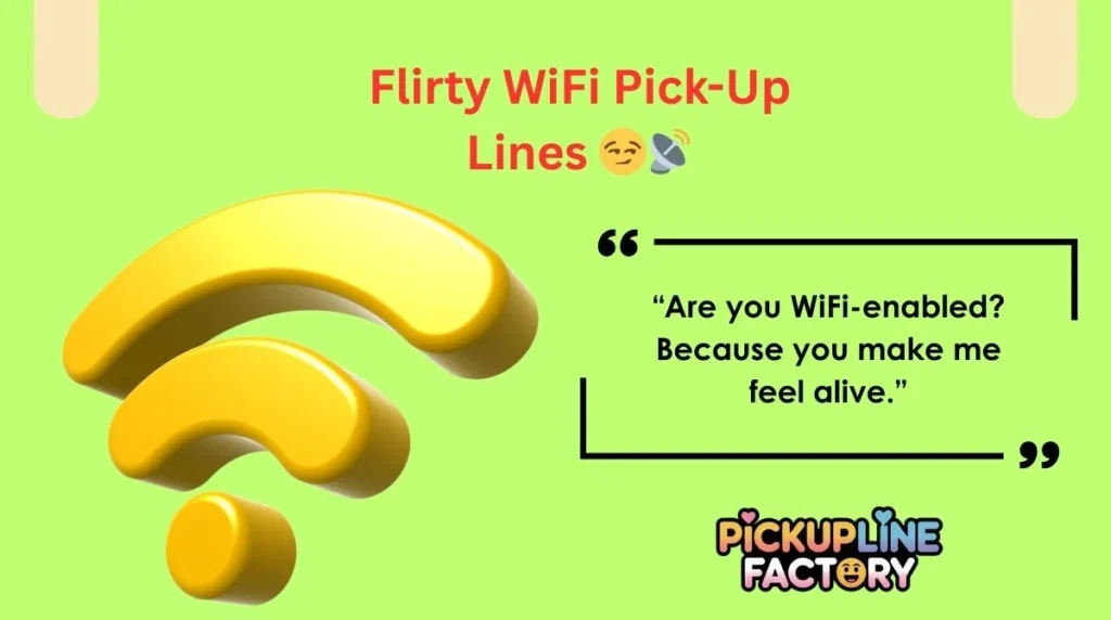 Flirty WiFi Pick-Up Lines 😏📡