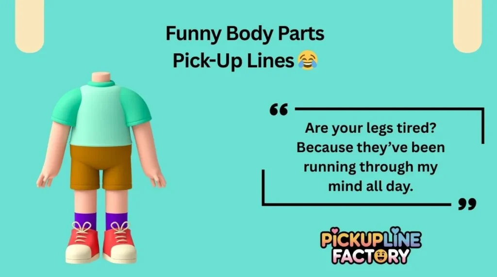 Funny Body Parts Pick-Up Lines 😂