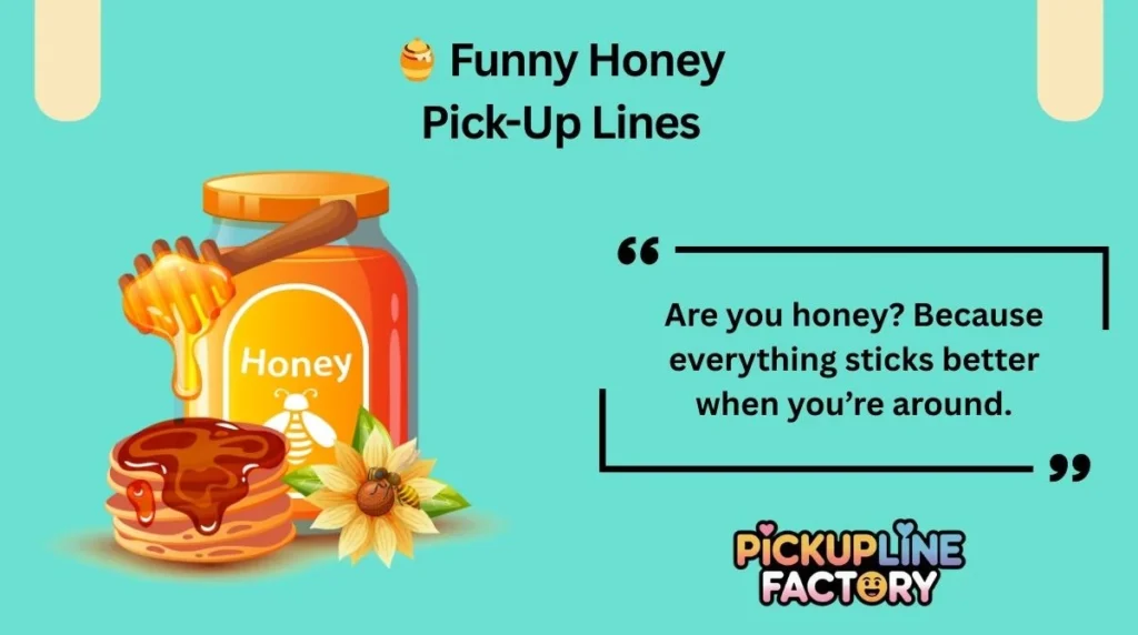 đŻ Funny Honey Pick-Up Lines