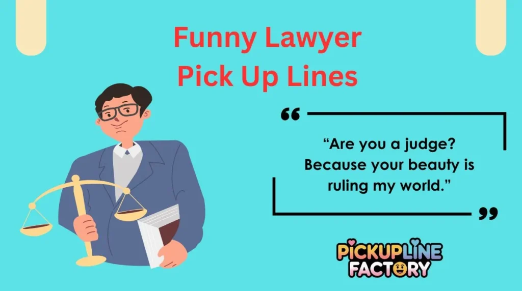 Funny Lawyer Pick Up Lines