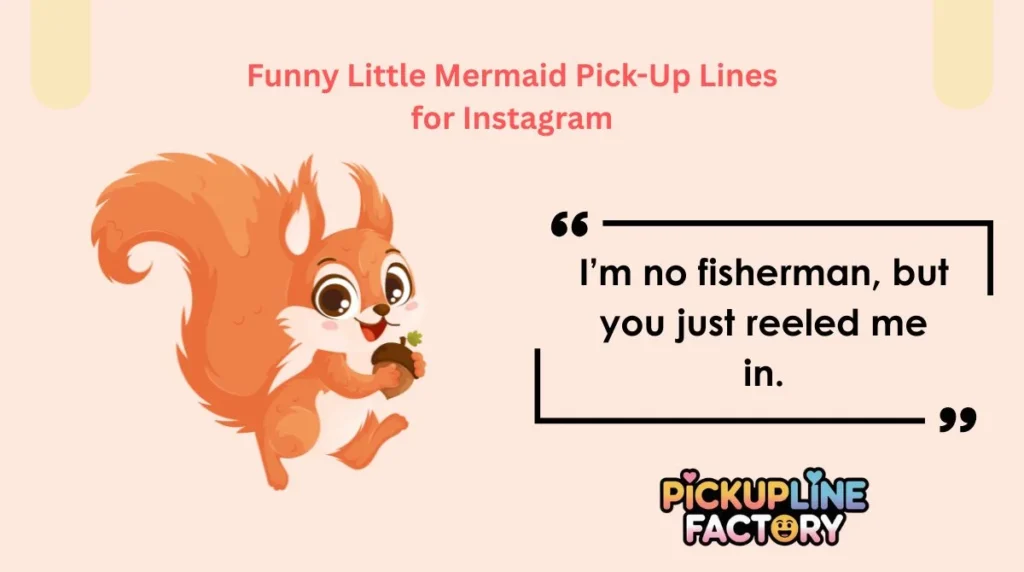 Funny Little Mermaid Pick-Up Lines for Instagram