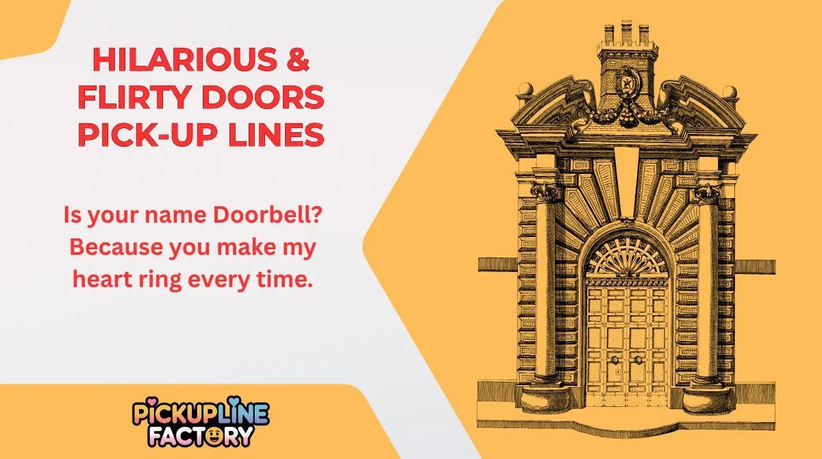 Hilarious & Flirty Doors Pick-Up Lines