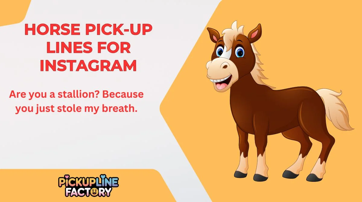 Horse Pick-Up Lines for Instagram