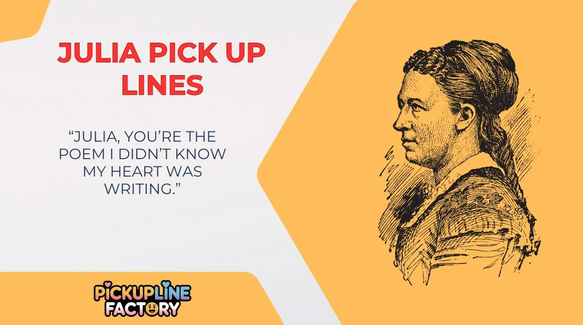 Julia Pick Up Lines