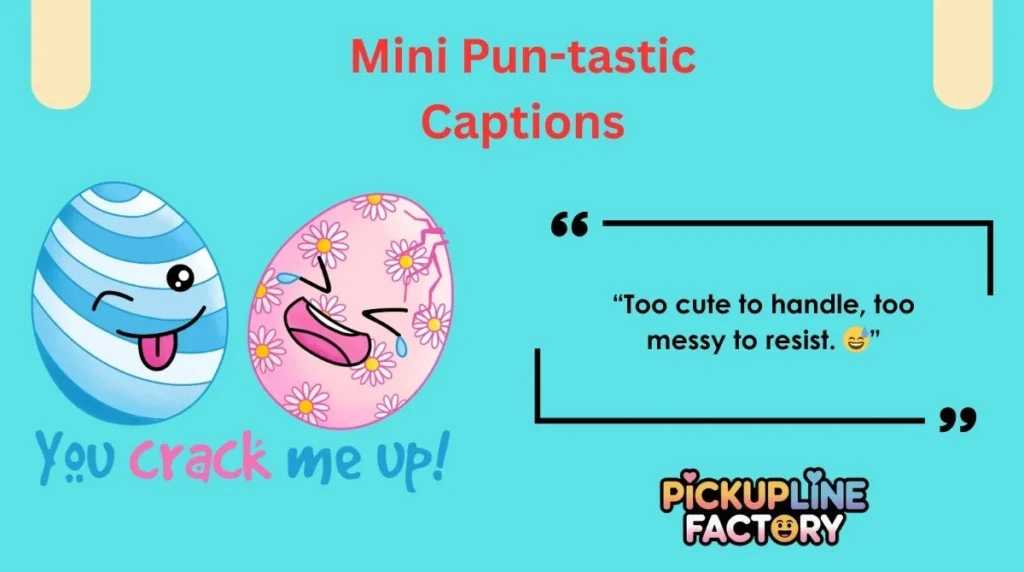 Mini Pun-tastic Captions