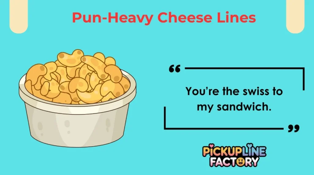 Pun-Heavy Cheese Lines