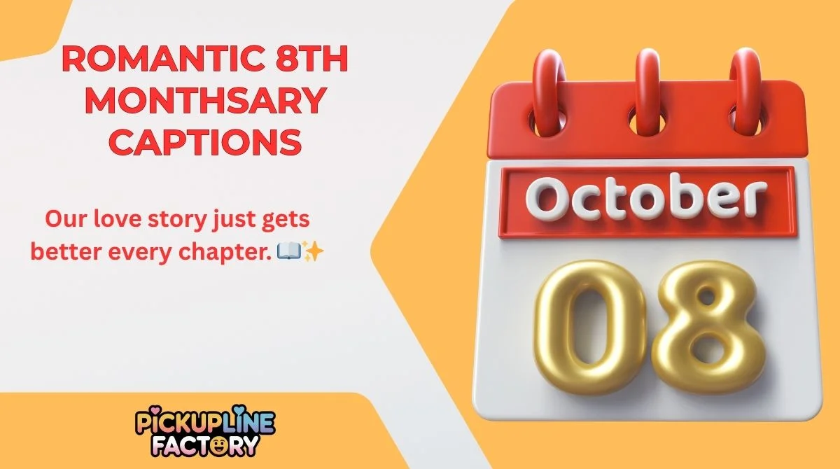 Romantic 8th Monthsary Captions