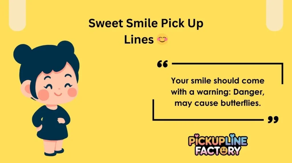 Sweet Smile Pick Up Lines 😊