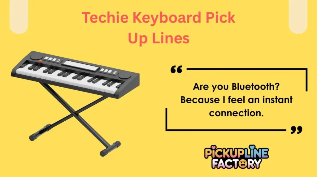 Techie Keyboard Pick Up Lines