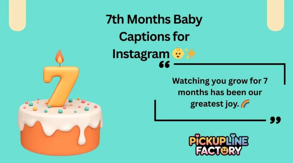 7th Months Baby Captions for Instagram πΆβ¨
