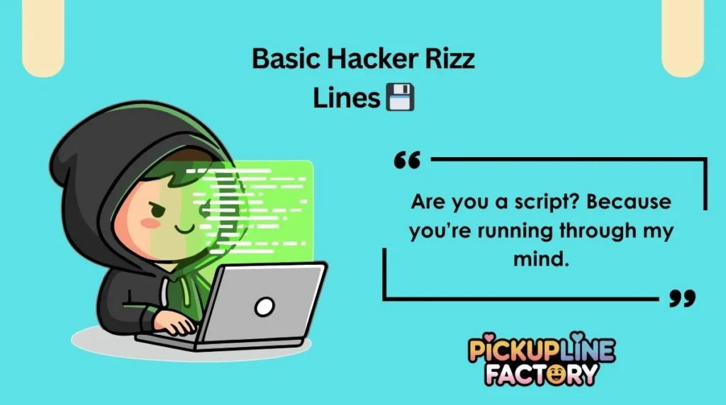Basic Hacker Rizz Lines 💾