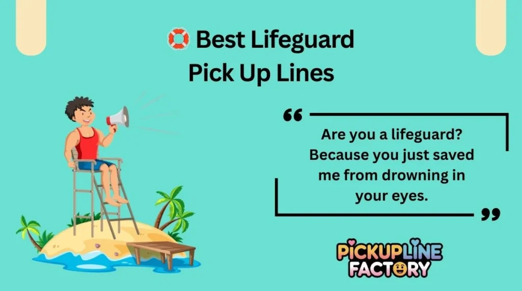 🛟 Best Lifeguard Pick Up Lines
