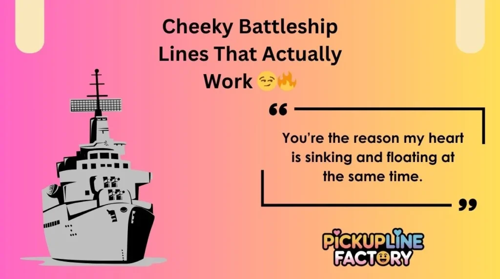 Cheeky Battleship Lines That Actually Work 😏🔥