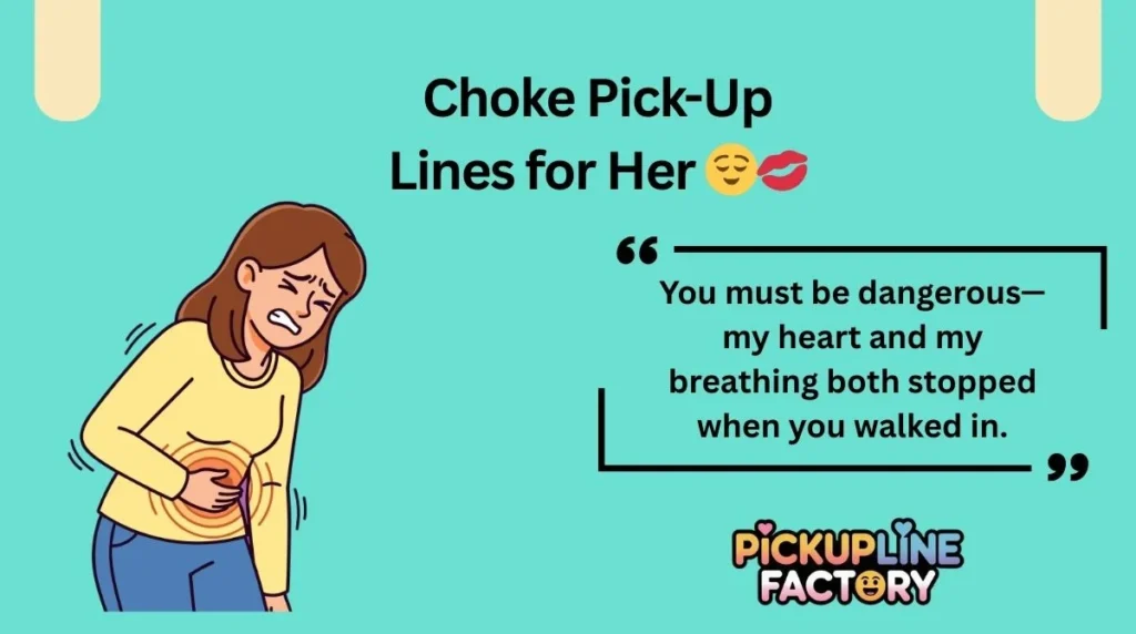 Choke Pick-Up Lines for Her 😌💋
