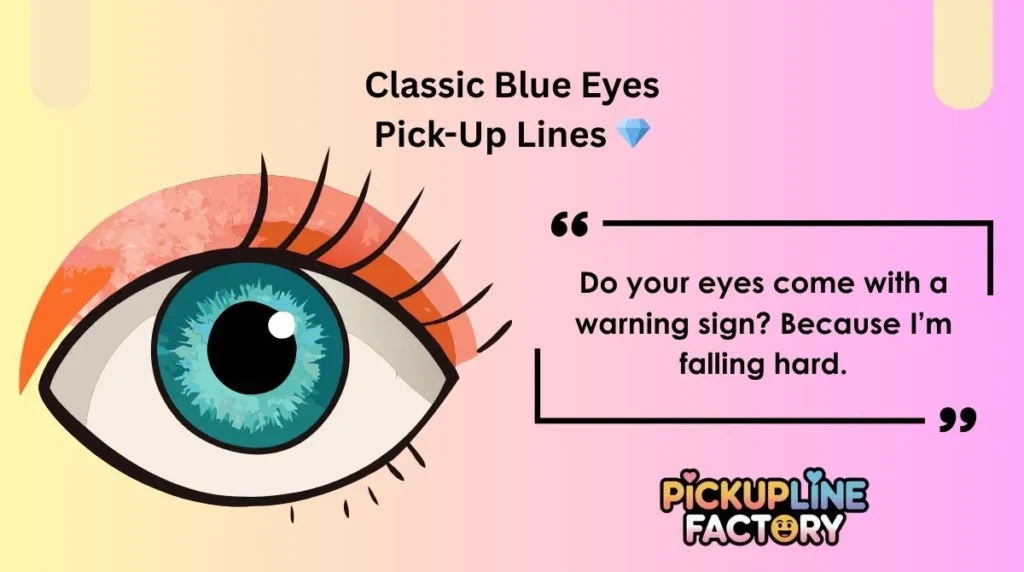 Classic Blue Eyes Pick-Up Lines 💎