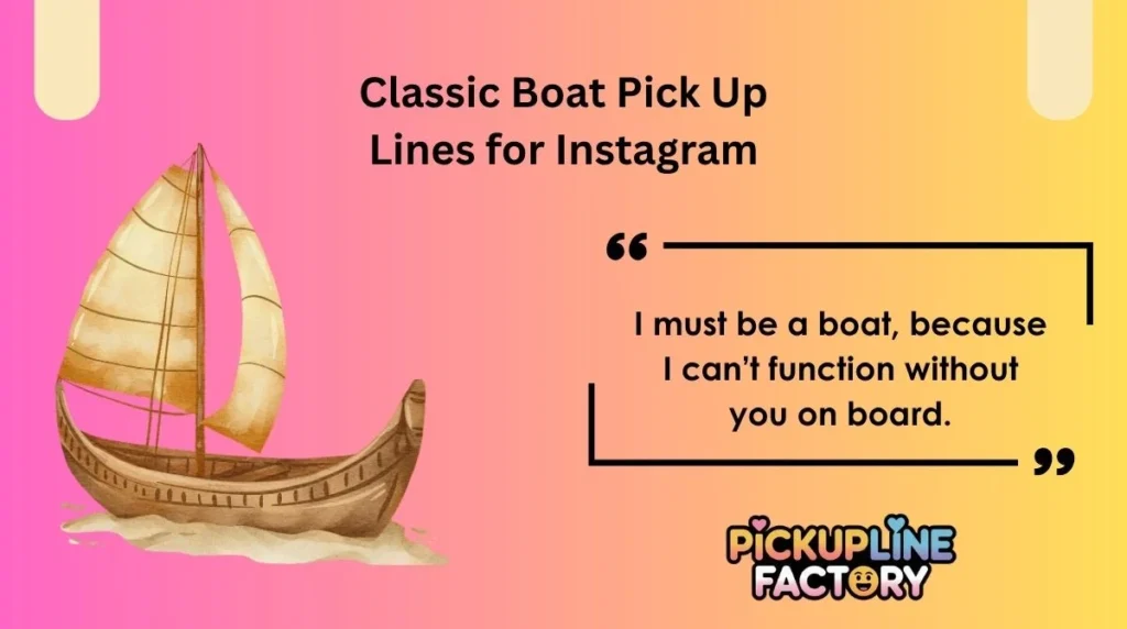 Classic Boat Pick Up Lines for Instagram