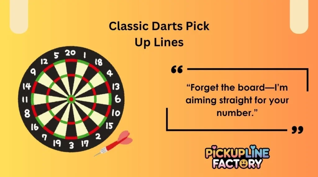 Classic Darts Pick Up Lines