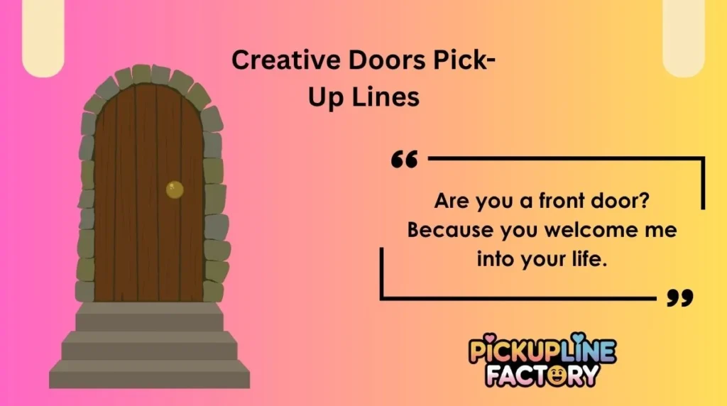 Creative Doors Pick-Up Lines