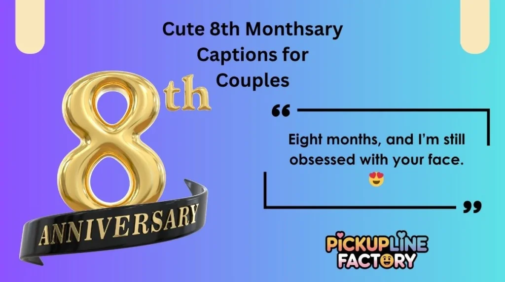 Eight months, and I’m still obsessed with your face. 😍