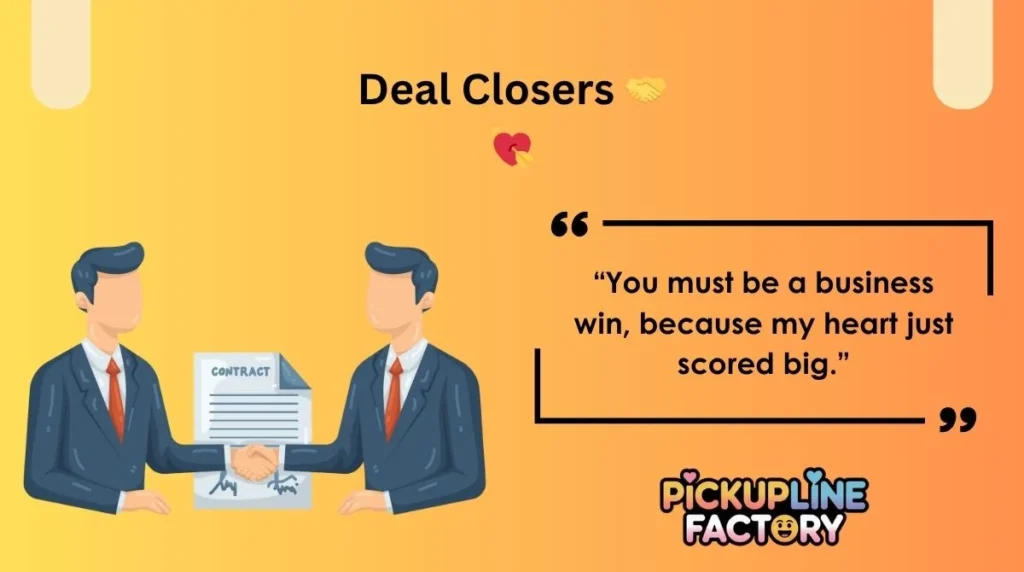Deal Closers 🤝💘