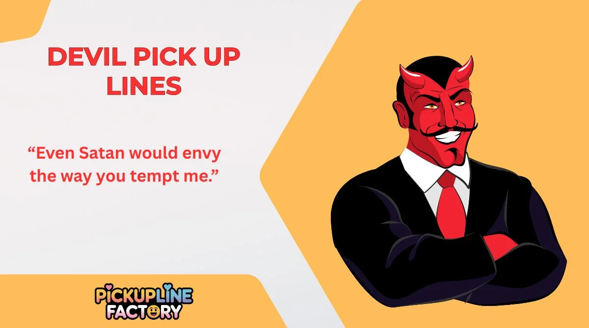 Devil Pick Up Lines