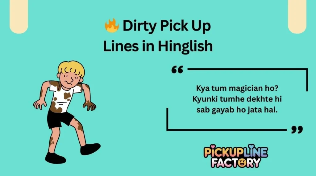 š„ Dirty Pick Up Lines in Hinglish