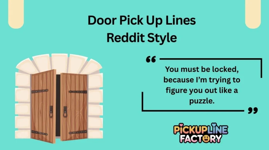 Door Pick Up Lines Reddit Style