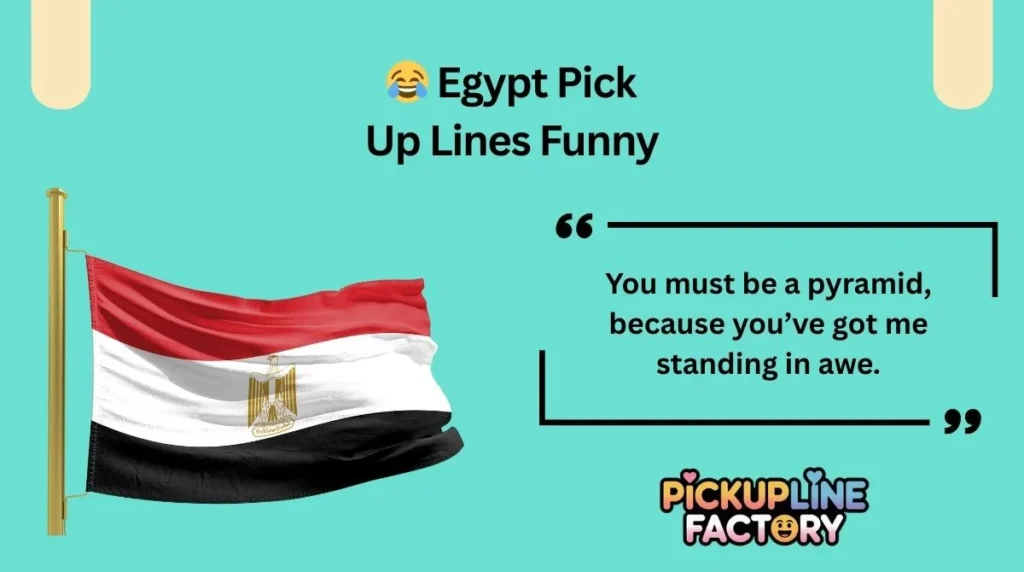 😂 Egypt Pick Up Lines Funny