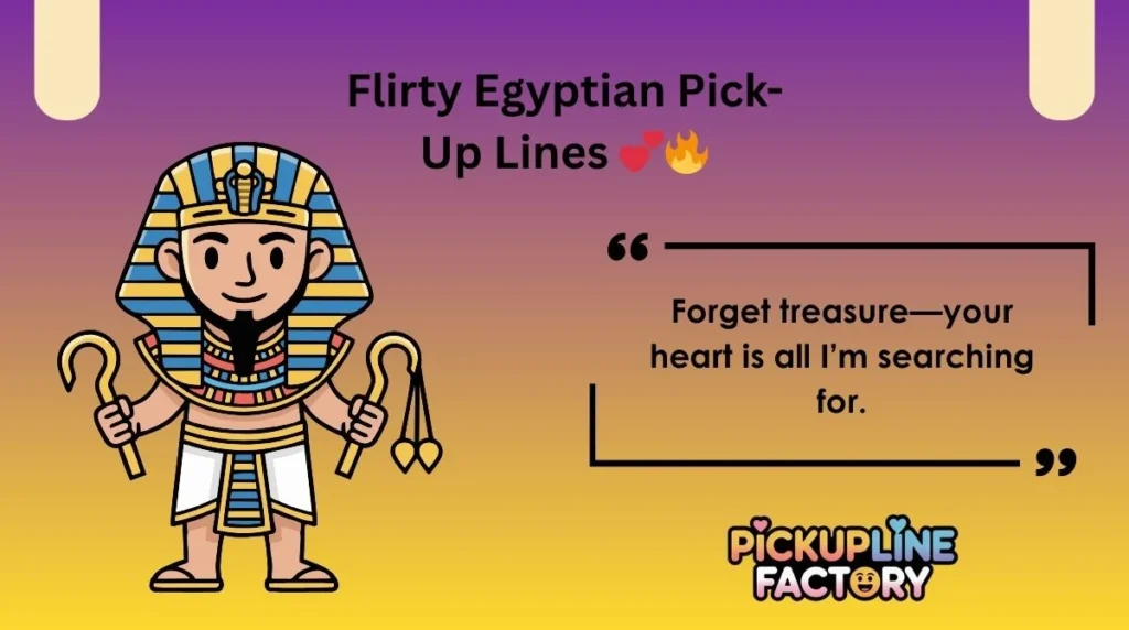 Flirty Egyptian Pick-Up Lines 💕🔥