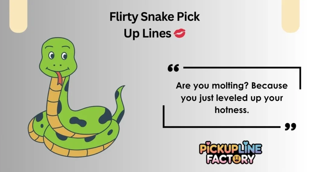 Flirty Snake Pick Up Lines 💋